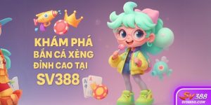 Bắn cá xèng tại SV388